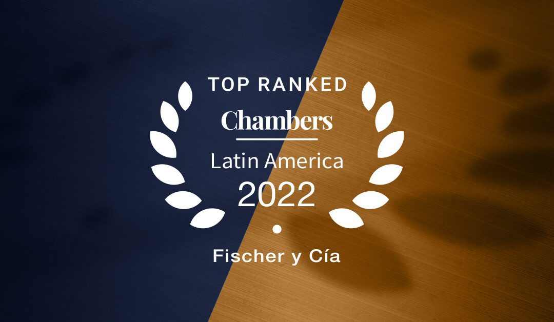 Chambers & Partners LA 2022 confirma Banda 1 para Fischer y Cía.